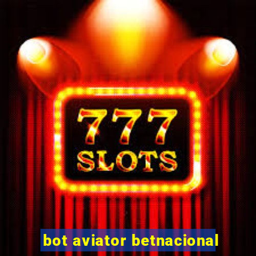 bot aviator betnacional